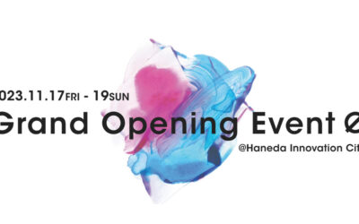 【イベント情報】2023.11.17（金）〜19（日）　HANEDA INNOVATION CITYグランドオープンイベントに出店